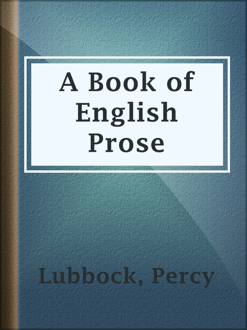 Title details for A Book of English Prose by Percy Lubbock - Available